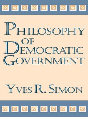 cover image of Philosophy of Democratic Government